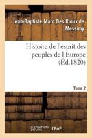 Histoire de L'Esprit Des Peuples de L'Europe Tome 2 201359318X Book Cover
