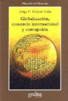 Globalización, Comercio Internacional y Corrupción 8474328209 Book Cover