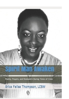 Spirit Man Awaken: Poetry, Prayers, and Reminders During Times of Crisis B08LNF41JT Book Cover