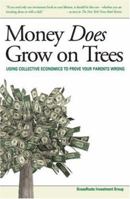 Money Does Grow on Trees 0979810302 Book Cover