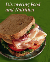 Discovering Food and Nutrition, Student Edition 0078616824 Book Cover