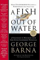 A Fish Out of Water: 9 Strategies to Maximize Your God-Given Potential 1591450179 Book Cover