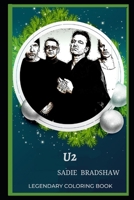 U2 Legendary Coloring Book: Relax and Unwind Your Emotions with our Inspirational and Affirmative Designs (U2 Legendary Coloring Books) B08CG9X34J Book Cover
