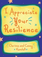I Appreciate Your Resilience 1637640595 Book Cover