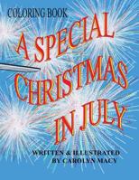 A Special Christmas in July Coloring Book 0998912751 Book Cover