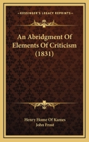 An Abridgment Of Elements Of Criticism 1436766842 Book Cover