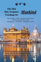 The Sikh Holy Scripture Teachings for Mankind 1647533686 Book Cover