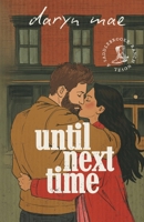 Until Next Time: A Cozy, Small Town, Brother's Best Friend Romance B0FXWMHY3W Book Cover
