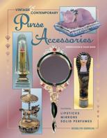 Vintage & Contemporary Purse Accessories: Identification & Value Guide 0891457909 Book Cover