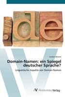 Domain-Namen: Ein Spiegel Deutscher Sprache? 3639382803 Book Cover