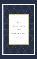 Das Geheimnis der Museumsinsel B0B6T3Y3B9 Book Cover