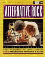 Alternative Rock : Third Ear - The Essential Listening Companion 0879306076 Book Cover