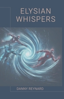 Elysian Whispers B0CLMKJ522 Book Cover