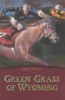 Green Grass of Wyoming 0060809043 Book Cover