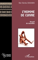 L'homme de cuivre: Recueil de nouvelles (Encres Noires) (French Edition) 2343054347 Book Cover