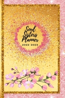 Soul Sisters Planner 2022-2023 132939710X Book Cover