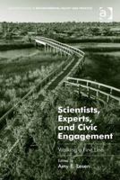 Scientists, Experts, and Civic Engagement: Walking a Fine Line 1472415248 Book Cover