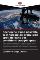 Recherche d'une nouvelle technologie de propulsion spatiale dans des conditions cryogéniques (French Edition) 6207955501 Book Cover