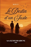 Le destin d’un juste (French Edition) B0F8PF5DVY Book Cover