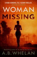 Woman Missing (Binge-worthy domestic psychological thrillers) B0GWR3Q1XS Book Cover