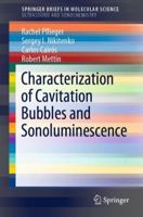 Characterization of Cavitation Bubbles and Sonoluminescence 3030117162 Book Cover