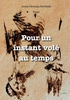 Pour un instant volé au temps (French Edition) B0DC54LYXX Book Cover
