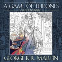The Official A Game of Thrones Coloring Book: An Adult Coloring Book