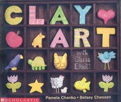 Clay Art With Gloria Elliott (Learning Center Emergent Readers) 0439045959 Book Cover