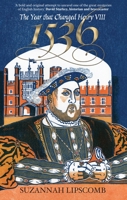 1536: The Year That Changed Henry VIII 0745953328 Book Cover