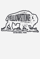 Yellowstone US National Park ESTD 1872: Yellowstone National Park and Preserve Lined Notebook, Journal, Organizer, Diary, Composition Notebook, Gifts for National Park Travelers 1671040937 Book Cover