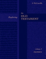 Exploring the Old Testament: The Prophets Volume 4 0281054320 Book Cover