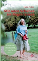 Mit roten Schuhen im Regen tanzen: Wie ich trotz Handicap eine neue Perspektive auf mein Leben gewann (German Edition) 3987300744 Book Cover