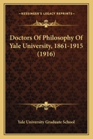 Doctors of Philosophy of Yale University 1165422964 Book Cover