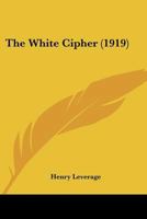 The White Cipher 1023574268 Book Cover