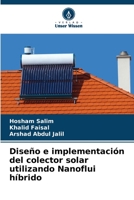 Diseño e implementación del colector solar utilizando Nanoflui híbrido 6205777908 Book Cover