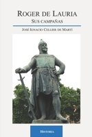Roger de Lauria: Sus campañas B0915RP3BF Book Cover