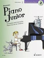 Piano Junior, Performance Book: A Creative and Interactive Piano Course for Children, Includes Downloadable Audio 1847614361 Book Cover