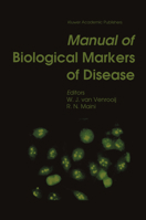 Manual of Biological Markers of Disease including Sections A; B; and C 0792322193 Book Cover