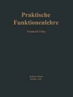 Praktische Funktionenlehre: Zweiter Teil 3662130793 Book Cover