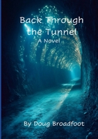 Back Through the Tunnel 1300672706 Book Cover