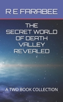 THE SECRET WORLD OF DEATH VALLEY REVEALED: A TWO BOOK COLLECTION B0F9LRMD66 Book Cover