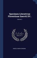 Specimen literatvrae florentinae saecvli XV.. Volume 2 1340242702 Book Cover