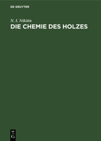 Die Chemie Des Holzes 3112478835 Book Cover