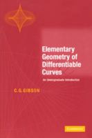 Elementary Geometry of Differentiable Curves: An Undergraduate Introduction 0521011078 Book Cover