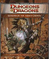 Seekers of the Ashen Crown: A 4th Edition D&D Adventure for Eberron (D&D Adventure) 078695017X Book Cover