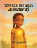 Elise and The Light Above Her Lip B0G69WVL8Q Book Cover