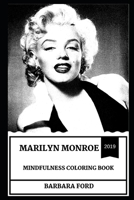 Marilyn Monroe Mindfulness Coloring Book 1694034038 Book Cover
