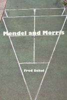 Mendel and Morris 0615536638 Book Cover