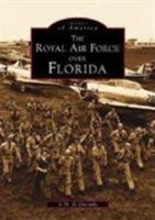 The Royal Air Force Over Florida 0738568902 Book Cover