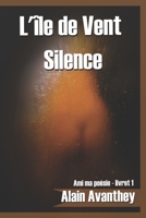 L'Ile de Vent Silence B087SDHPVZ Book Cover
